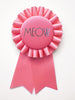 Meow / Eco Satin Rosette Prize Ribbon / Sunrise Pink